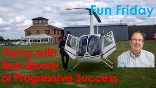 A Fun Day Out - Flying With Rob Moore of Progressive Success