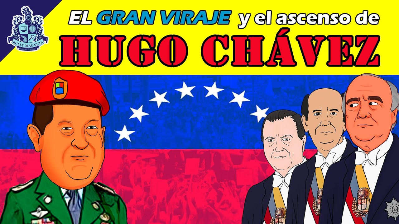 El gran viraje y el ascenso de Hugo Chávez en Venezuela - Bully Magnets - Historia Documental