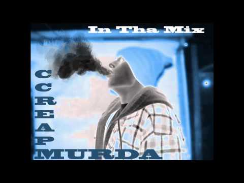CcreapMurda - In Tha Mix (CcreapMurda Prod.)