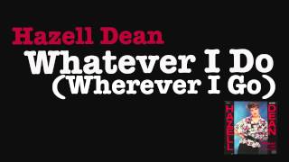 Hazell Dean - Whatever I Do (Wherever I Go) 1984