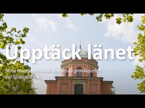 Upptäck länet: Bondeska gravkapellet, Spånga kyrka