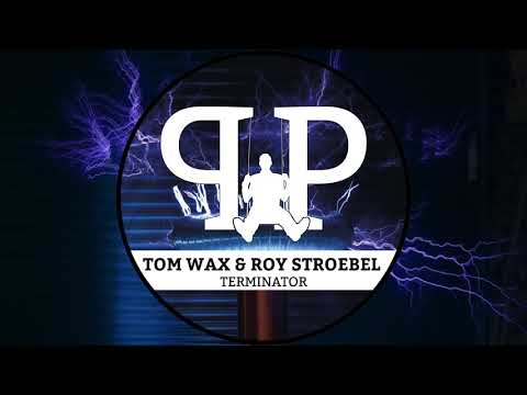 Tom Wax & Roy Stroebel - Terminator