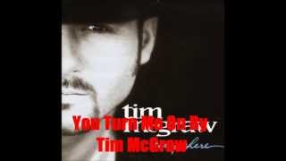 You Turn Me On By Tim McGraw *Lyrics in description*
