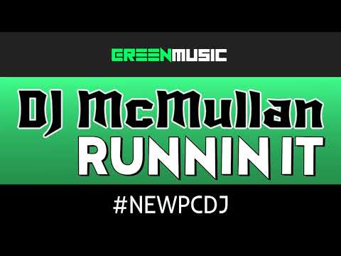 DJ MCMULLAN - RUNNIN' IT