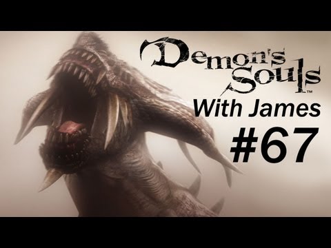 Demon's Souls With James PT. 67- A Dark Dark Valley of Defilement