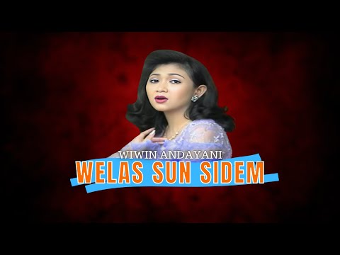 Wiwin Andayani - WELAS SUN SIDEM (Official Music Video)
