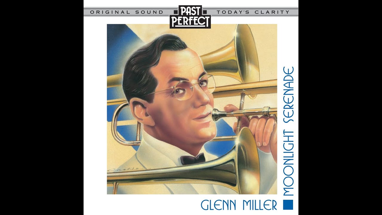 Moonlight Serenade: The Best Of Glenn Miller & His Orchestra (Past Perfect) #BigBands