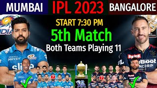 IPL 2023 | Mumbai Vs Bangalore 5th Match Details & Playing 11 | MI Vs RCB IPL 2023 Match 5 Preview |