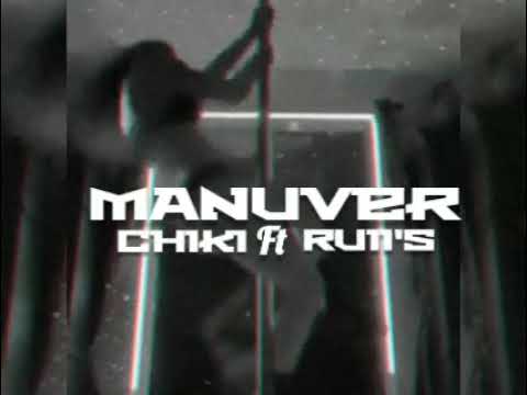 CHIKI -MANUVER FT RUIISENS (Audiovisual)