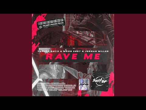 Rave Me