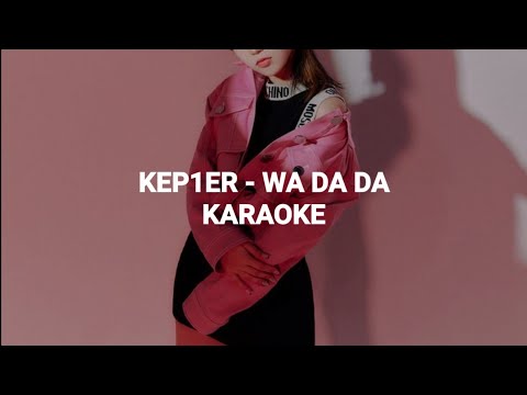 Kep1er (케플러) - 'WA DA DA' KARAOKE with Easy Lyrics