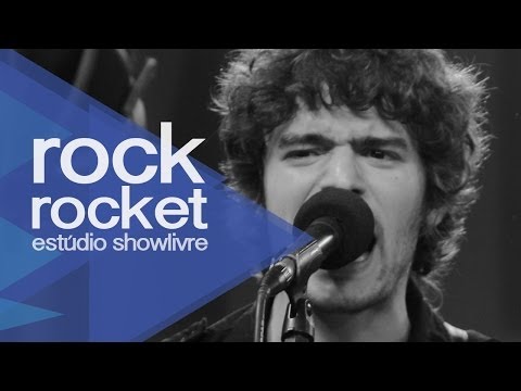Rock Rocket no Estúdio Showlivre 2013 - Apresentação na íntegra