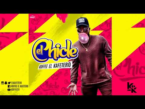 EL Chicle (Original) - Koffee el Kafetero