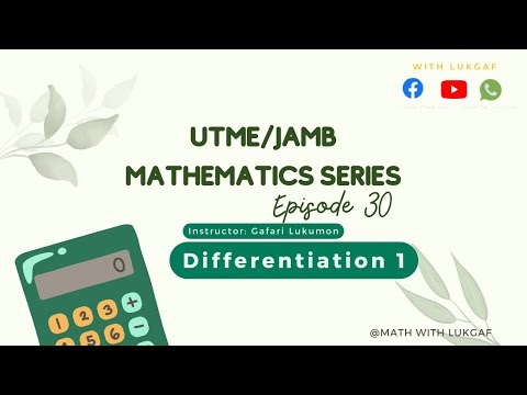 JAMB/UTME series episode  30 - Differentiation 1