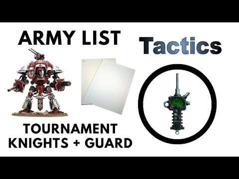 Knights + Guard Army List Review - it's Tournament Ready!