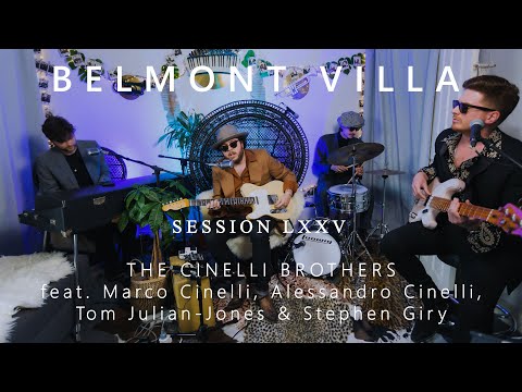 THE CINELLI BROTHERS - Live at @BelmontVilla - Session LXXV