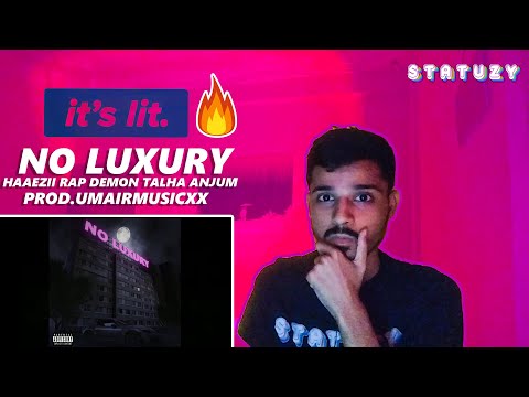 No Luxury  Haaezii, Rap Demon & Talha Anjum (Official Audio) Prod.UMAIR|StatuzyReaction