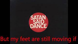 Clap your hands say yeah - Satan said dance Lyrics