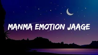 Manma Emotion Jaage (Lyrics) Full Song| Antara Mitra, Anushka Manchanda, Pritam Chakraborty| Dilwale