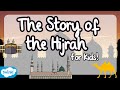 The Story of Migration | Al- Hijra