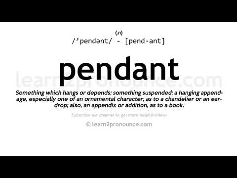 Pronunciation of Pendant | Definition of Pendant