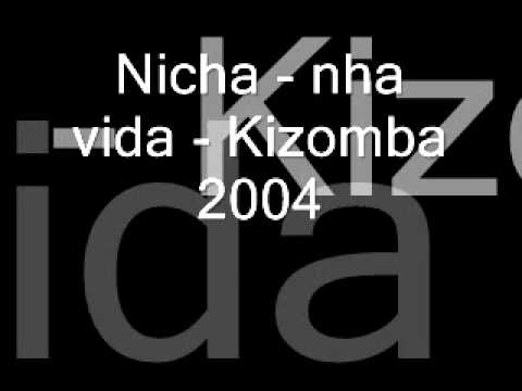 Nicha   nha vida   Kizomba 2004
