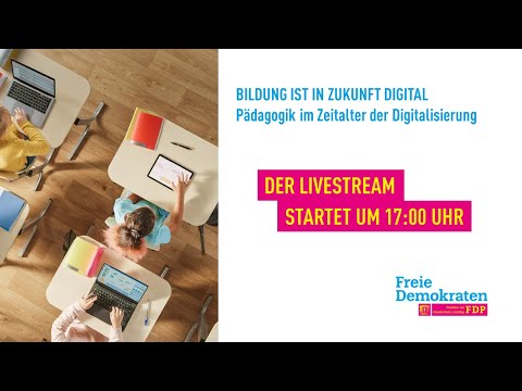 BILDUNG IST IN ZUKUNFT DIGITAL - Pädagogik im Zeitalter der Digitalisierung