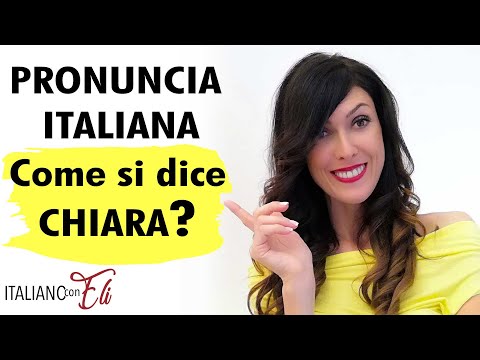 Come si pronuncia Chiara? - Do you wonder how to pronounce Chiara? - ¿Cómo se pronuncia Chiara?