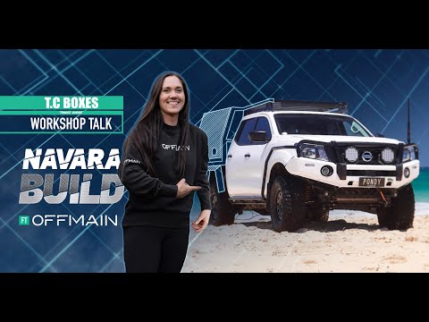 Steph's NP300 Nissan Navara build! 4x4 & camping canopy conversion! | T.C Boxes x Offmain