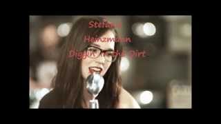 Stefanie Heinzmann Diggin&#39; in the dirt Lyrics+Audio