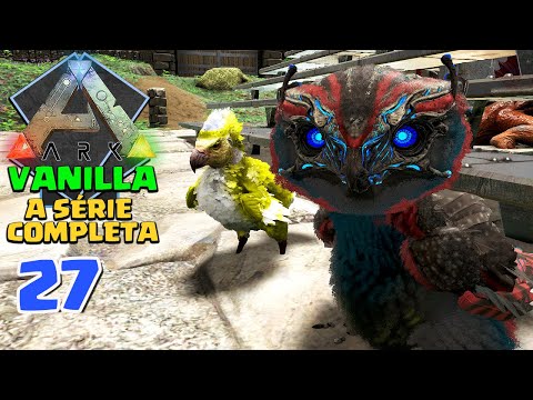 NOSSOS PRIMEIROS BEBÊS E INCUBADORA NATURAL - ARK: SURVIVAL EVOLVED VANILLA -  A SÉRIE COMPLETA #27