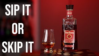 Sip It Or Skip It: Four Roses OBSF Single Barrel