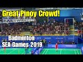 Philippine VS Singapore Badminton SEA Games 2019 Great Crowd
