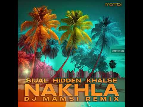 Nakhla - Mehrad Hidden, Sijal & Sepehr Khalse (Dj Mamsi Remix)