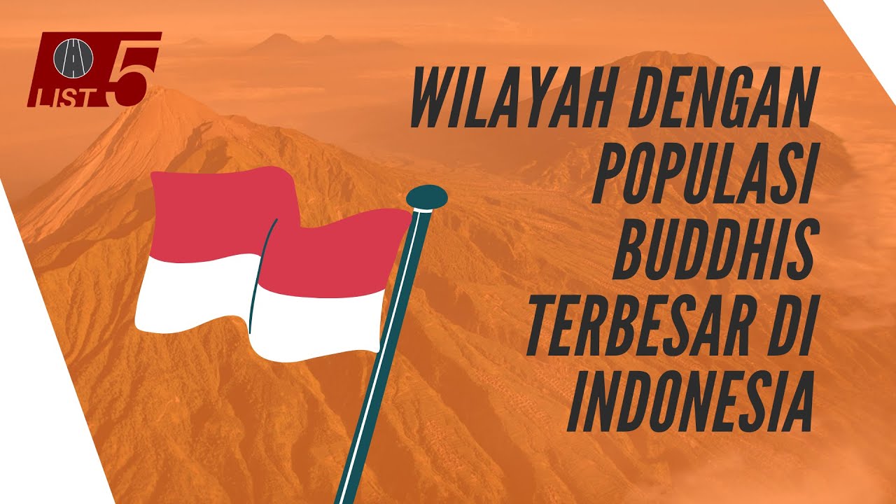 BANYAK BANGET! Wilayah dengan Populasi Buddhis Terbesar di Indonesia