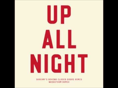Video thumbnail for Up All Night (Skream’s Behind Closed Doors Remix)