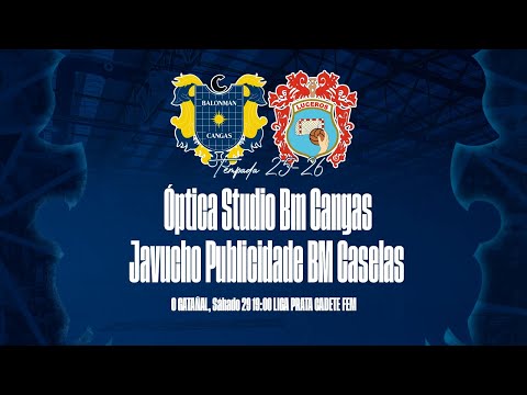 LIGA PRATA CAD FEM. X7 | Óptica Studio BM Cangas - Javichu Publicidade BM Caselas | Sábado 29 19:00h