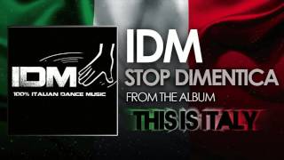 IDM - Stop Dimentica