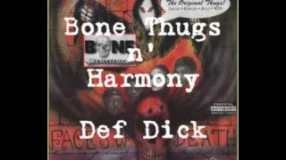 Def Dick-Faces Of Death-Bone Thugs n' Harmony