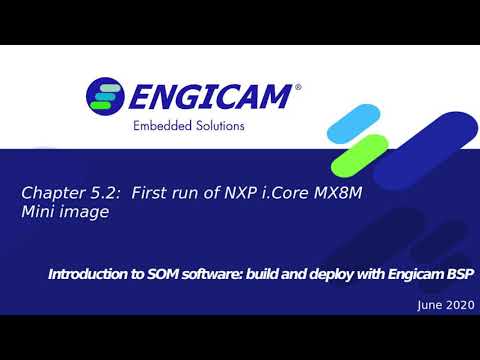 Build and deploy with Engicam BSP - Chapter 5.2: First run of NXP i.Core MX8M Mini image