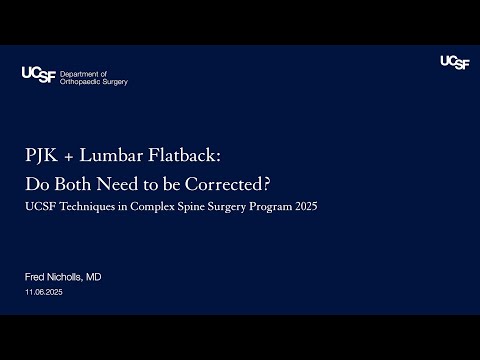 PJK + Lumbar Flatback:  Do Both Need to be Corrected | Fred Nicholls, MD