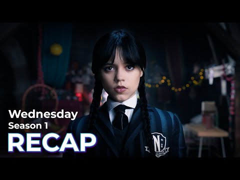 Wednesday RECAP: Season 1