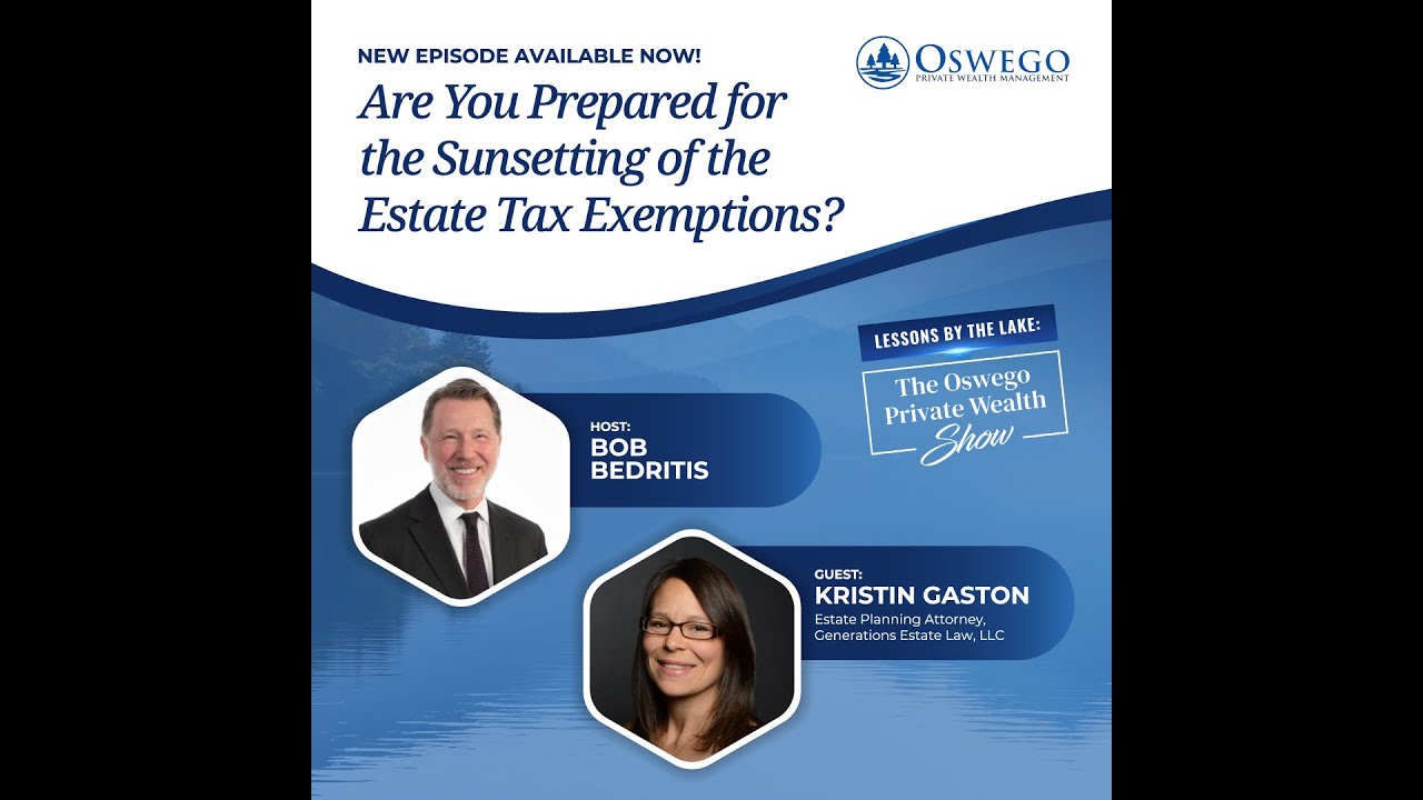 Are You Prepared for the Sunsetting of Estate Tax Exemptions?