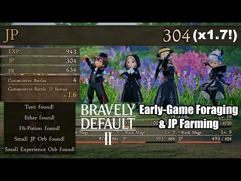 Bravely Default II - Early-Game Foraging & JP Farming