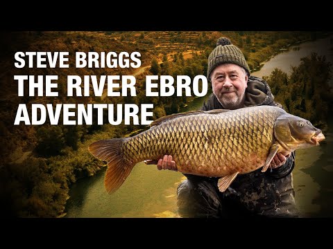 Steve Briggs - The River Ebro Adventure for Big Carp