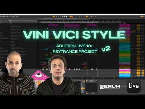 "VINI VICI STYLE " Ableton Live 10 Psytrance Project (UPDATED BASSLINE!)