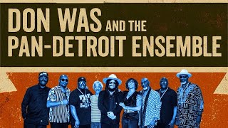 Blues for Allah by Grateful Dead by Don Was &amp; the Pan-Detroit Ensemble Wednesday 1/4/26 @ the BEAST 