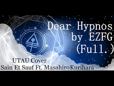 【UTAUカバー】Dear Hypnos (Full.)【Masahiro Kurihara -REBIRTH-ft. 欲音ルコ♂キレ音】