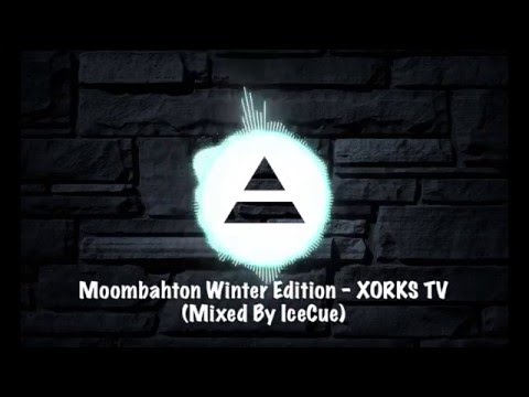 Moombahton Winter Edition 2015 - Xorks TV (Mixed by IceCue)