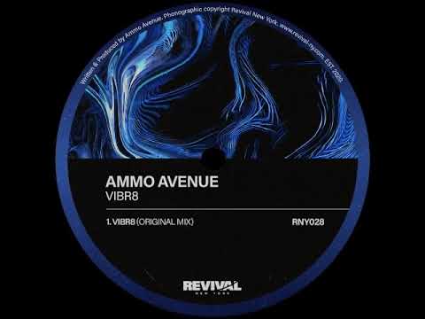 Ammo Avenue - VIBR8 [Tech House]